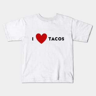 I Heart Tacos Kids T-Shirt